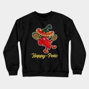 Happy Peño Crewneck Sweatshirt